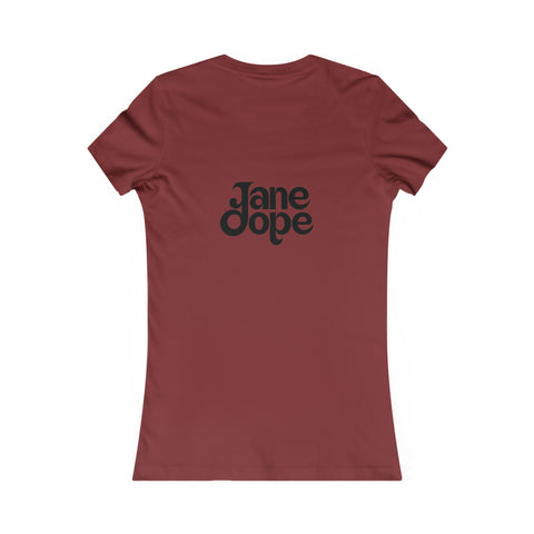 Farrah's Favorite Tee - JANE DOPE