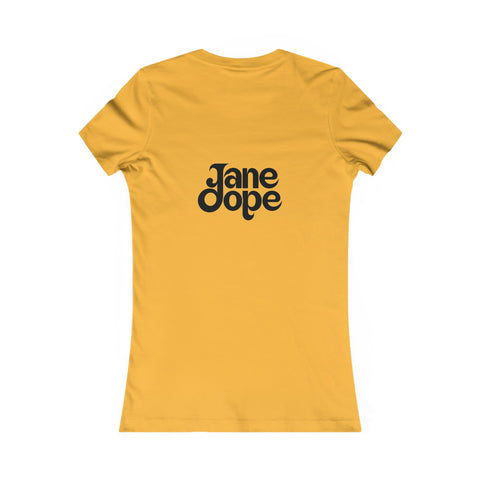 Farrah's Favorite Tee - JANE DOPE