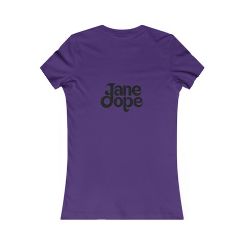 Farrah's Favorite Tee - JANE DOPE