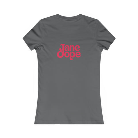 Cann A Boss Ashley's Favourite Tee - JANE DOPE