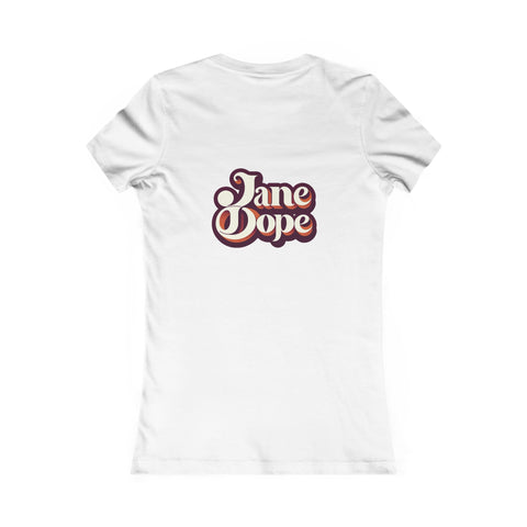 @Cannaleise Favorite Tee - JANE DOPE