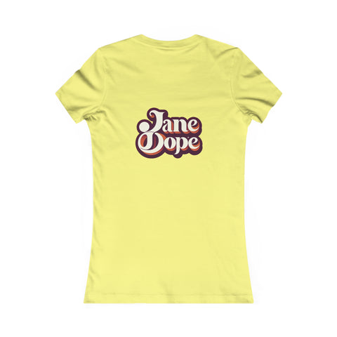 @Cannaleise Favorite Tee - JANE DOPE